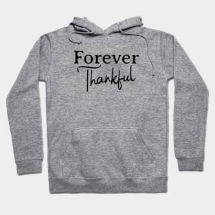 Forever Thankful Hoodie